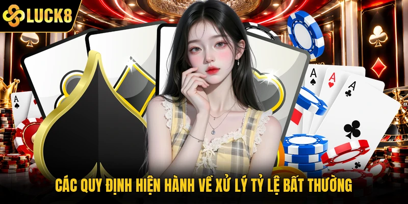 Các quy định hiện hành về xử lý tỷ lệ bất thường