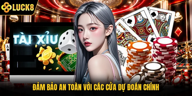 Đảm bảo an toàn với các cửa dự đoán chính
